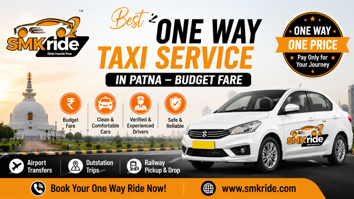 Best One Way Taxi Service in Patna – Budget Fare | SMK Ride